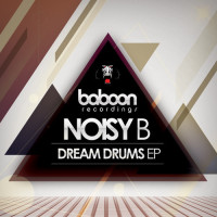 Noisy B - Dream Drums