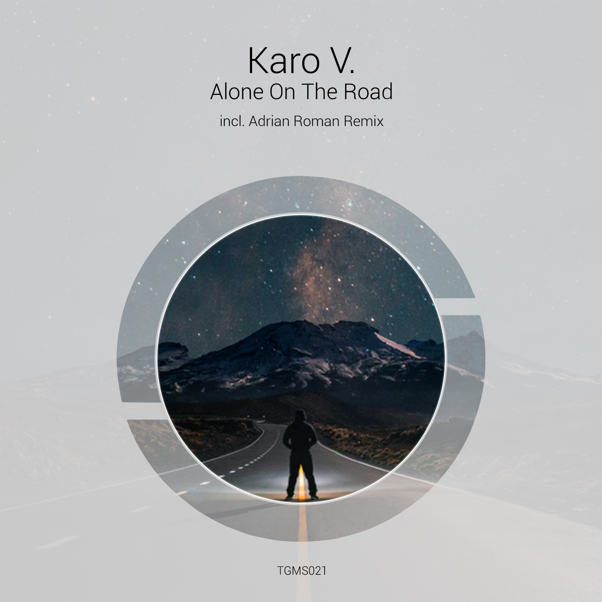 TGMS021 Karo V. - Alone on the Road (inc Adrian Roman remix)